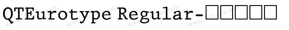 QTEurotype Regular字体转换